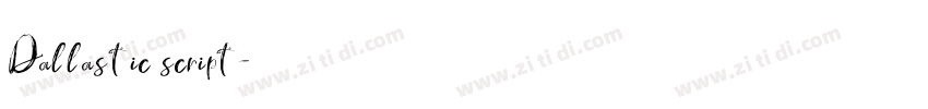 Dallastic script字体转换 Dallastic script字体转换